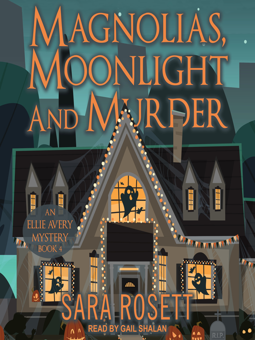 Title details for Magnolias, Moonlight, and Murder by Sara Rosett - Available